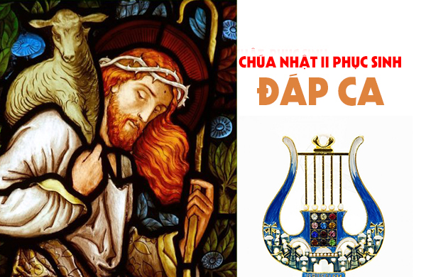 Đáp ca -  Chúa nhật II Phục Sinh